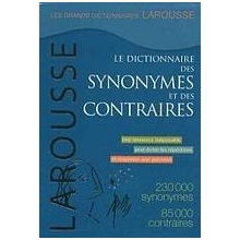 Le dictionnaire des synonymes et des contraires