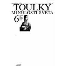 Toulky minulostí světa 6 - Objevitelské cesty, renesance a reformace, kolébka moderní Evropy - kolektiv