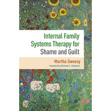 Internal Family Systems Therapy for Shame and Guilt Sweezy MarthaPaperback