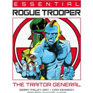 Essential Rogue Trooper: The Traitor General | Gordon Rennie, Cam Kennedy, Colin Wilson, Pj Holden (ISBN: 9781837864379)