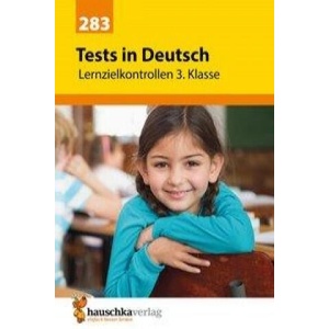Tests in Deutsch - Lernzielkontrollen 3. Klasse | Ines Bülow, Mascha Greune (ISBN: 9783881002837)