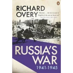 Russia's War | Richard Overy (ISBN: 9780141049175)