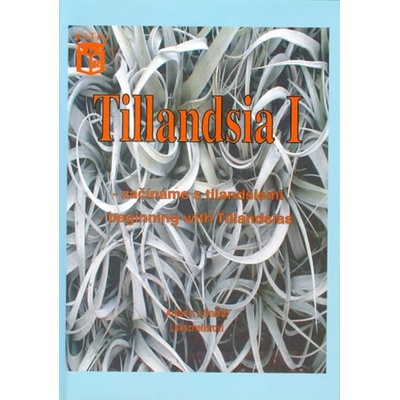 Tillandsia 1 - Začínáme s tilandsiemi - Antonín Lukscheiter
