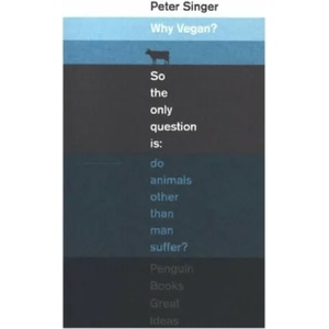 Why Vegan? | Peter Singer (ISBN: 9780241472385)