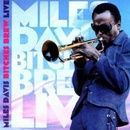 DAVIS MILES: BITCHES BREW LIVE LP