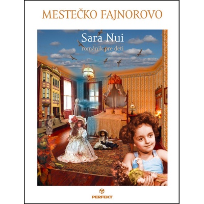 Mestečko Fajnorovo - Sara Nui