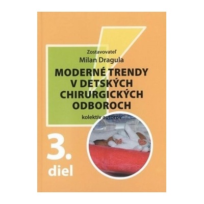 Moderné trendy v detských chirurgických oboroch