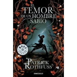 El temor de un hombre sabio / The Wise Man's Fear | Patrick Rothfuss (2013)