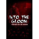 Into The Gloom