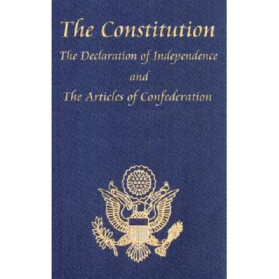 Constitution of the United States of America, with the Bill of Rights and All of the Amendments; The Declaration of Independence; And the Articles | Thomas Jefferson