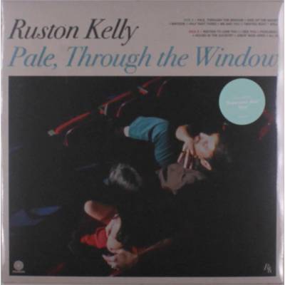 Ruston Kelly - PALE, THROUGH THE WINDOW Vinyl
