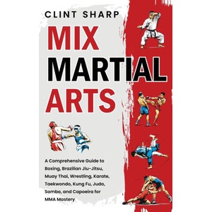 Mix Martial Arts | Clint Sharp (ISBN: 9781638183822)