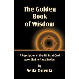 Golden Book of Wisdom | Seila Orienta (ISBN: 9781499256284)