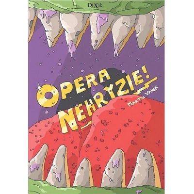 Opera nehryzie