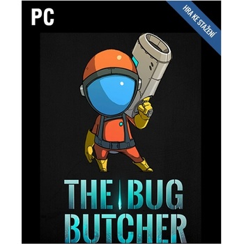 The Bug Butcher