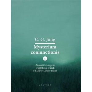Mysterium Coniunctionis III | Carl Gustav Jung, Marie-Louise von Franz (2021)