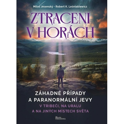 Ztraceni v horách - v Tribeči, na Uralu - Miloš Jesenský