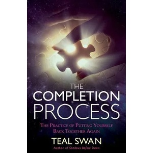 The Completion Process | Teal Swan (ISBN: 9781401951443)