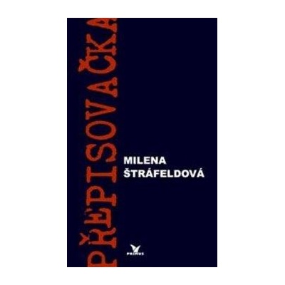 Přepisovačka - Milena Štráfeldová