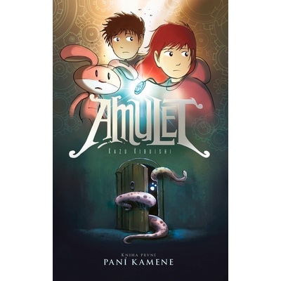 Amulet 1: Paní kamene - Kibuishi Kazu