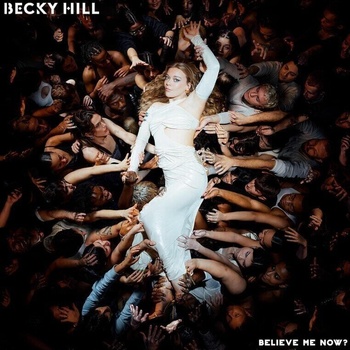 Image 1 of Becky Hill - Believe Me Now? (Cream Coloured) (LP) (0602458274134)