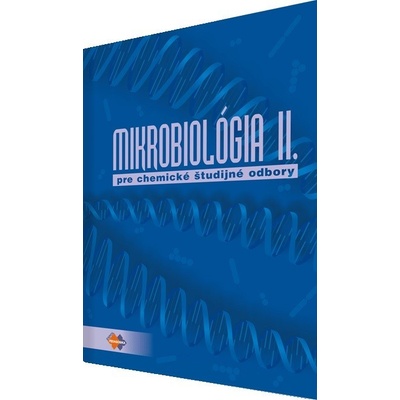 Mikrobiológia II. pre chemické ŠO Alena Brandšteterová