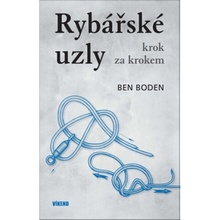 Rybářské uzly krok za krokem - Boden Ben
