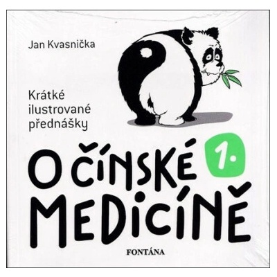 O čínské medicíne 1. - Kvasnička Jan