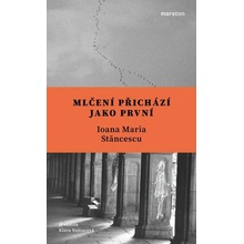 Mlčení přichází jako první