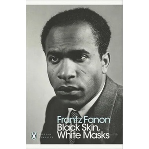 Black Skin, White Masks (ISBN: 9780241396667)