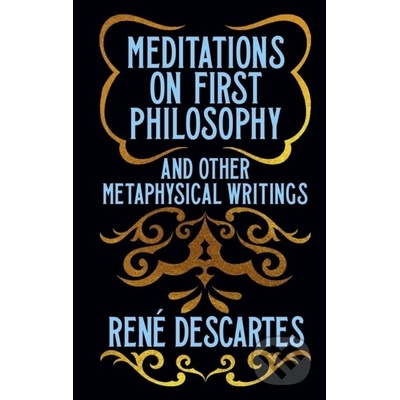 Meditations on First Philosophy and Other Metaphysical Writings - René Descartes