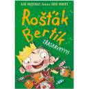 Rošťák Bertík – Třaskavkyyy!