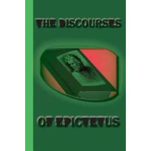 The Discourses of Epictetus | Epictetus (ISBN: 9781617430473)