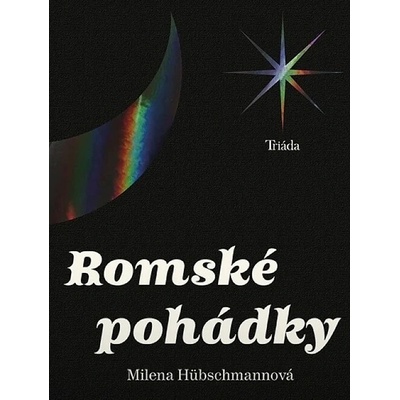 Romské pohádky - Milena Hübschmannová