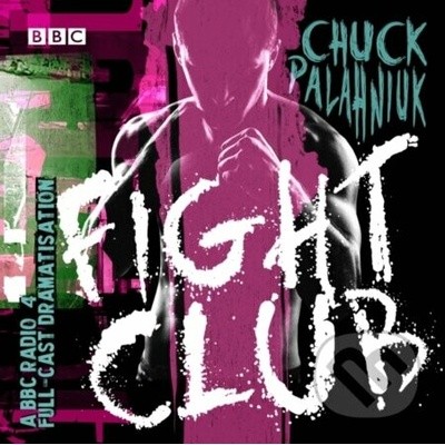 Fight Club Unabridged - Chuck Palahniuk