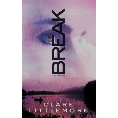Break | CLARE LITTLEMORE