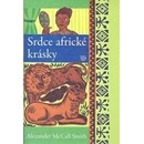 Srdce africké krásky - Alexander McCall Smith