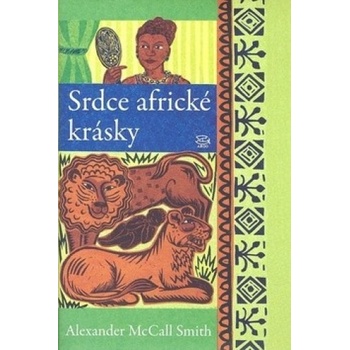 Srdce africké krásky - Alexander McCall Smith
