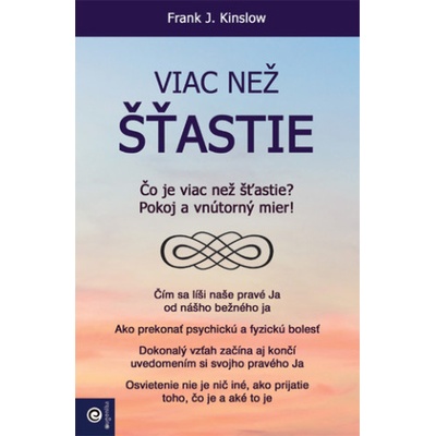 Viac než šťastie - Frank J. Kinslow
