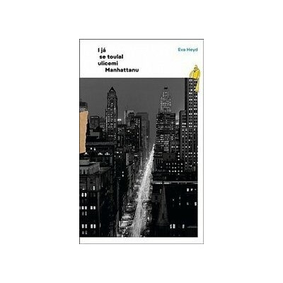 I já se toulal ulicemi Manhattanu