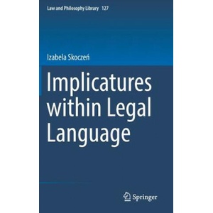 Implicatures within Legal Language | Izabela Skoczen (ISBN: 9783030125318)