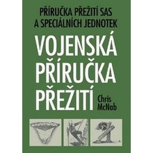 Vojenská příručka přežití - Chris McNab