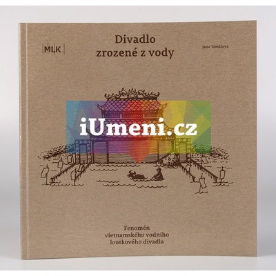 Divadlo zrozené z vody | Jana Tomášová, úvod Simona Chalupová