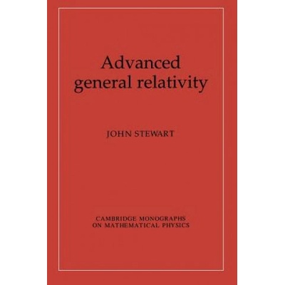 Advanced General Relativity | John Stewart