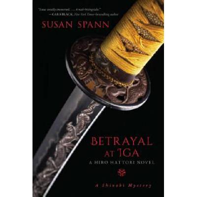 Betrayal At Iga | Susan Spann