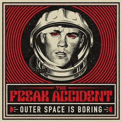 The Freak Accident - Outer Space is Boring LP