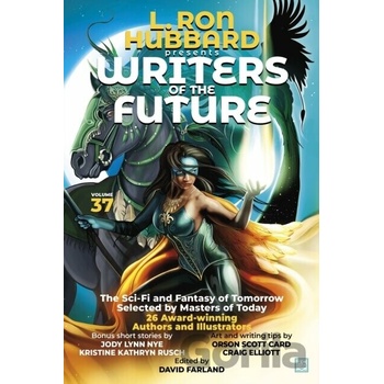 L. Ron Hubbard Presents Writers of the Future Volume 37: Bestselling Anthology of Award-Winning Science Fiction and Fantasy Short Stories Hubbard L. Ron
