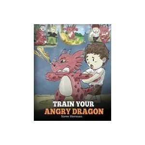 Train Your Angry Dragon | STEVE HERMAN (ISBN: 9781948040075)