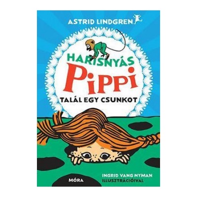 Harisnyás Pippi talál egy csunkot