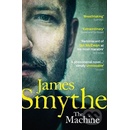 The Machine - James Smythe